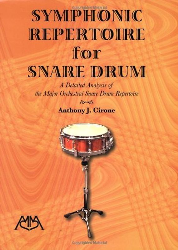 Symphonic Repertoire for Snare Drum: A Detailed Analysis of the Major Orchestral Snare Drum Repertoire