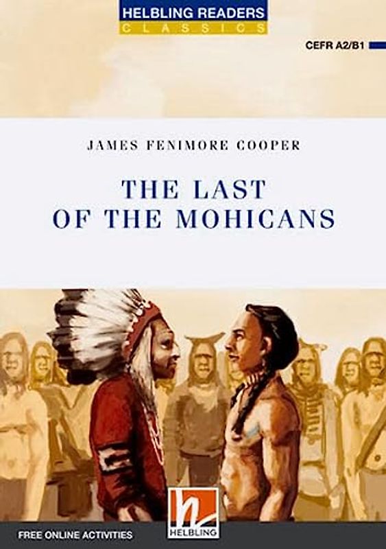 Helbling Readers Blue Series, Level 4 / The Last of the Mohicans, CLASS SET (NE)