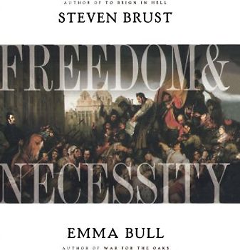 Freedom & Necessity - Brust, Steven
