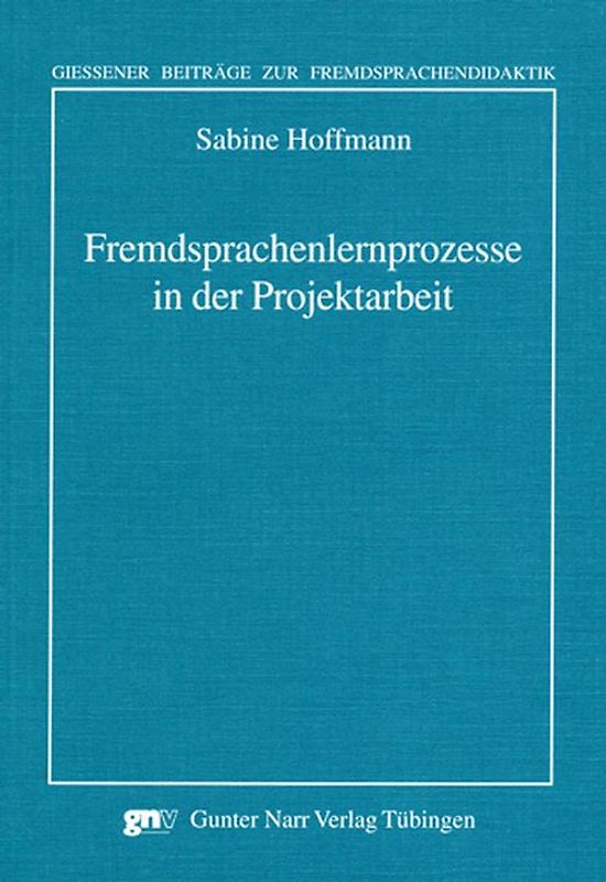 Fremdsprachenlernprozesse in der Projektarbeit