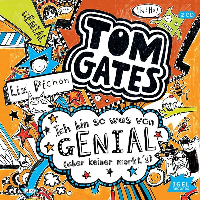Tom Gates 4. Ich bin so was von genial (aber keiner merkt's)