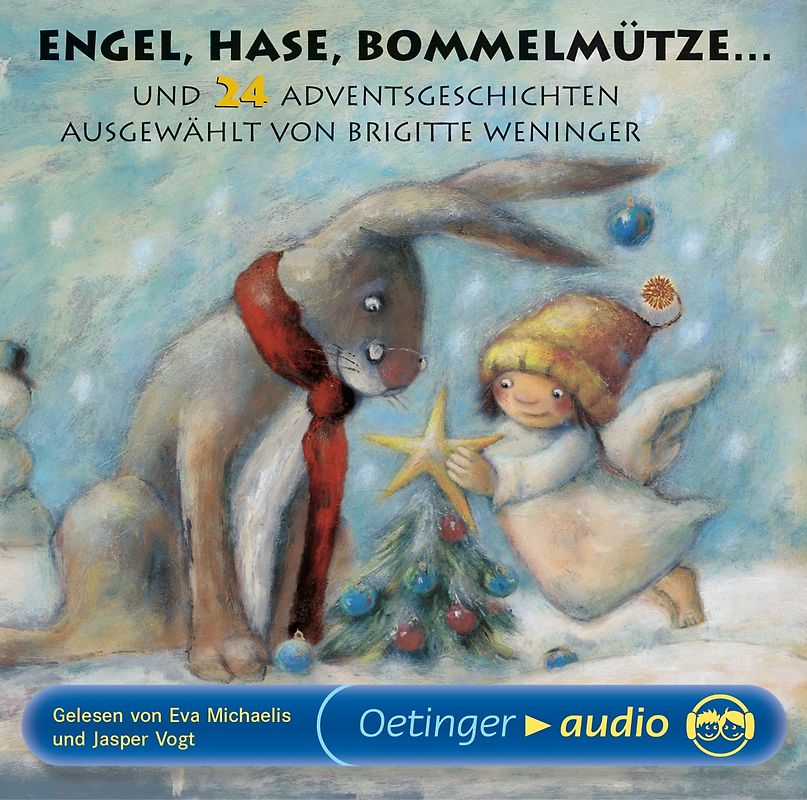 Engel, Hase, Bommelmütze... und 24 Adventsgeschichten