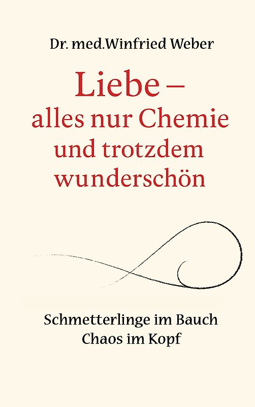 Liebe-alles nur Chemie und trotzdem wunderschön