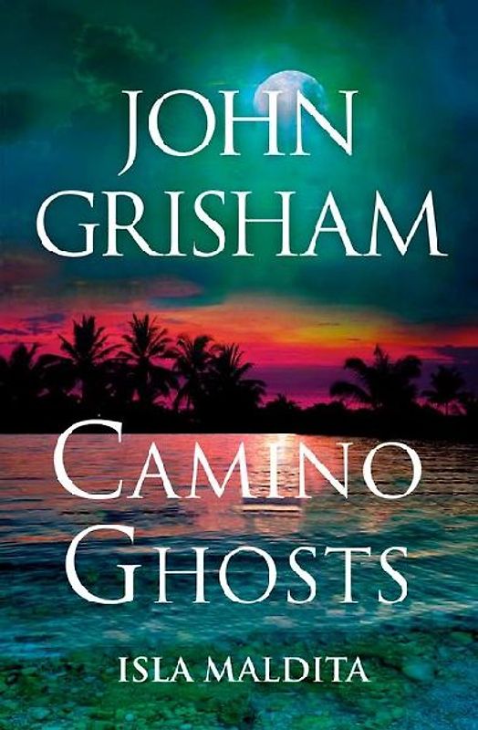 Camino Ghosts (Isla Maldita) Spanish Edition