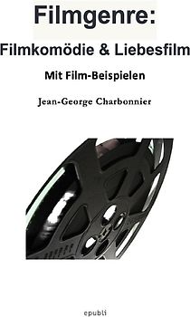 Filmgenre: Filmkomödie &amp; Liebesfilm
