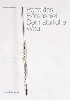 Perfektes Flötenspiel. Der natürliche Weg