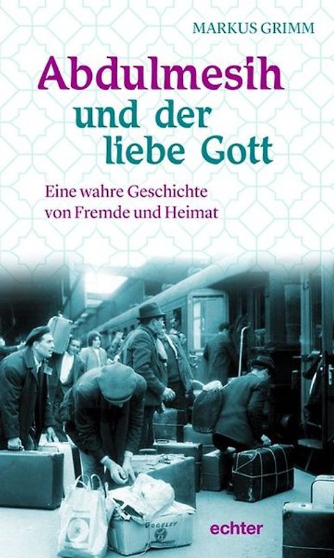 Abdulmesih und der liebe Gott