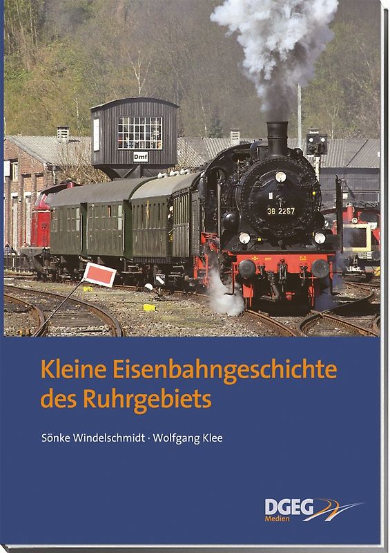 Kleine Eisenbahngeschichte des Ruhrgebiets