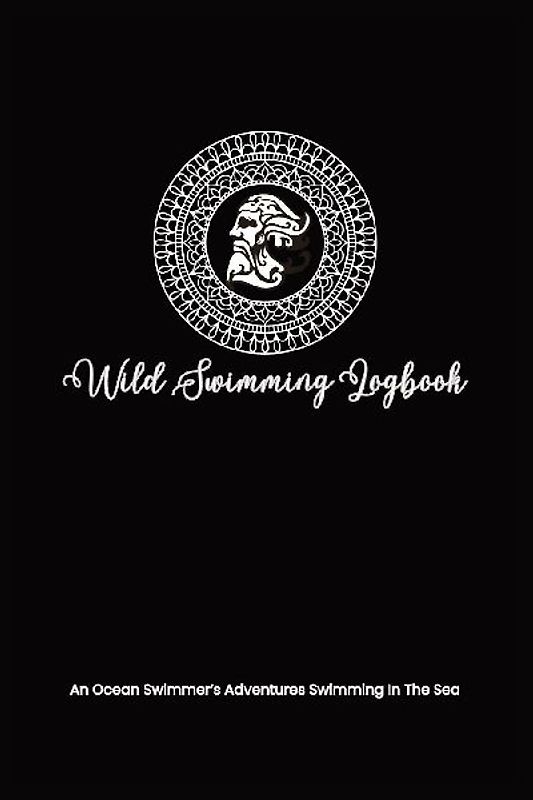 Wild Swimming Logbook For Ocean Swimmers Adventures