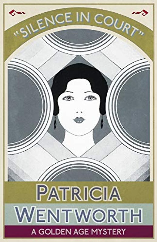 Silence in Court: A Golden Age Mystery
