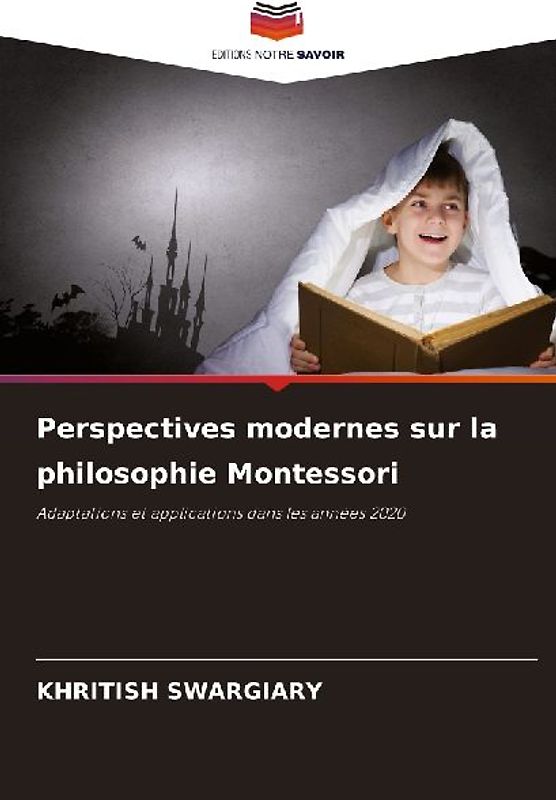 Perspectives modernes sur la philosophie Montessori