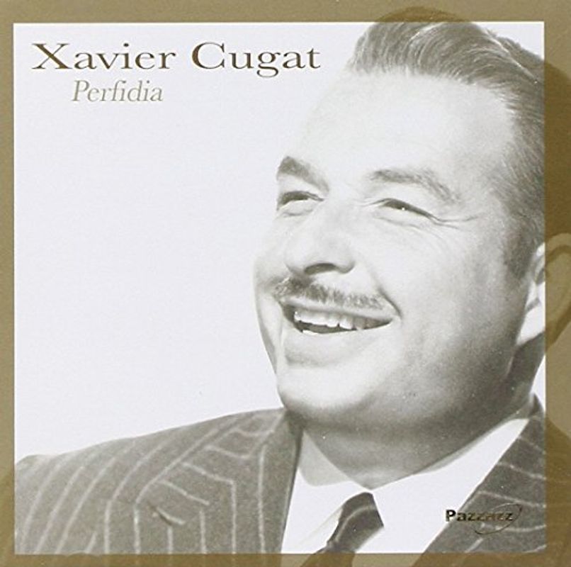 Xavier Cugat - Perfidia