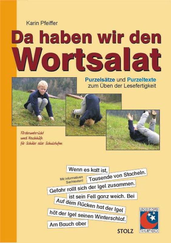 Da haben wir den Wortsalat. Purzelsätze und Purzeltexte zum Üben der Lesefertigkeit