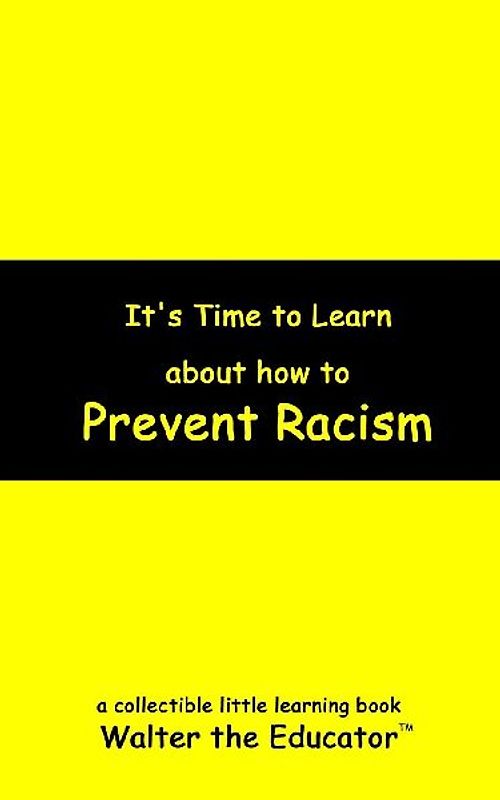 It's Time to Learn about How to Prevent Racism