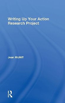 Writing Up Your Action Research Project
