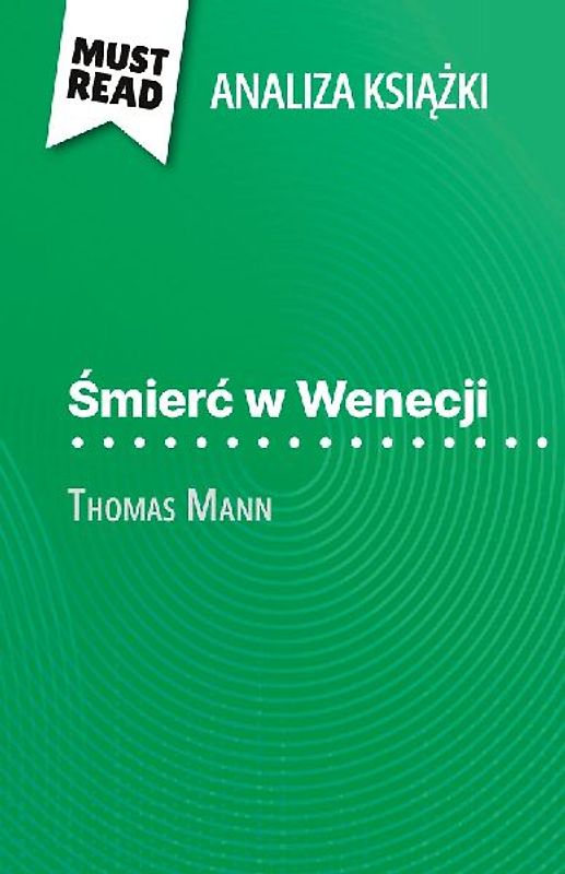 ¿mier¿ w Wenecji ksi¿¿ka Thomas Mann (Analiza ksi¿¿ki)