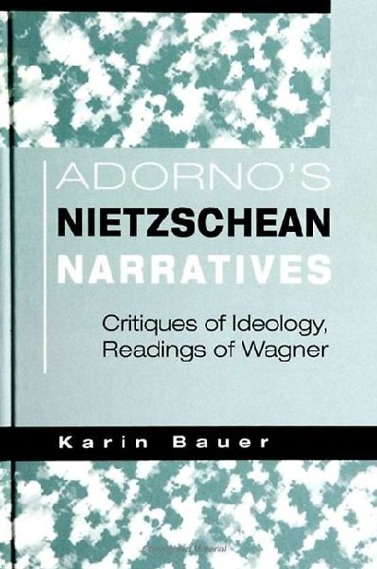 Adorno's Nietzschean Narratives
