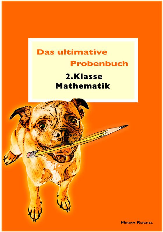 Das ultimative Probenbuch Mathematik 2. Klasse. LehrplanPlus