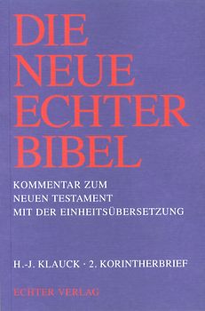 Die Neue Echter-Bibel. Kommentar / Kommentar zum Neuen Testament mit Einheitsübersetzung. Gesamtausgabe / 2. Korintherbrief