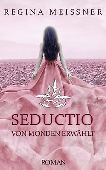 Seductio. Von Monden erwählt
