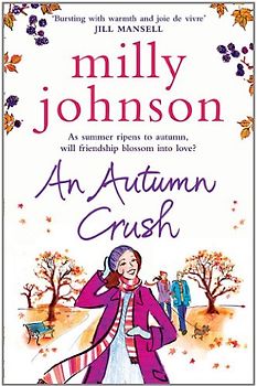 Autumn Crush - Milly Johnson
