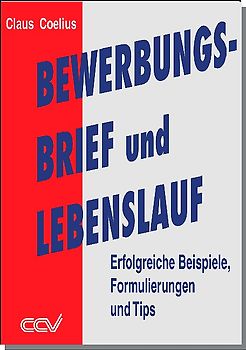 Bewerbungsbrief und Lebenslauf. Erfolgreiche Beispiele, Formulierungen und Tipps