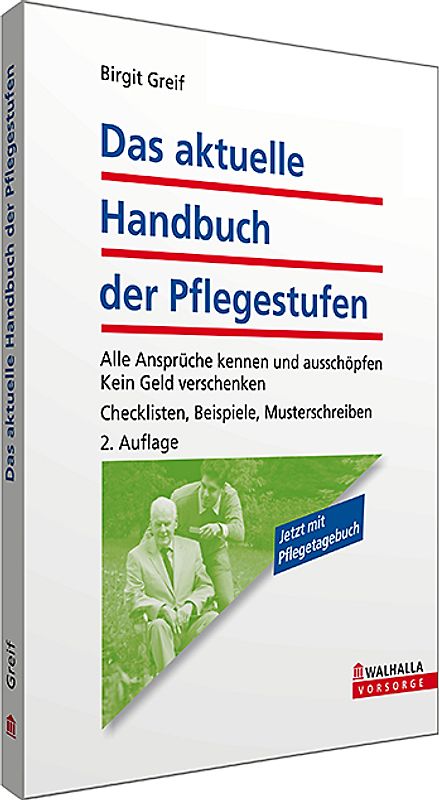 Das aktuelle Handbuch der Pflegestufen