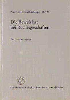 Die Beweislast bei Rechtsgeschäften