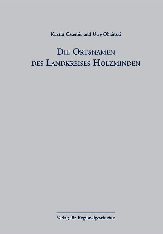 Niedersächsisches Ortsnamenbuch / Die Ortsnamen des Landkreises Holzminden