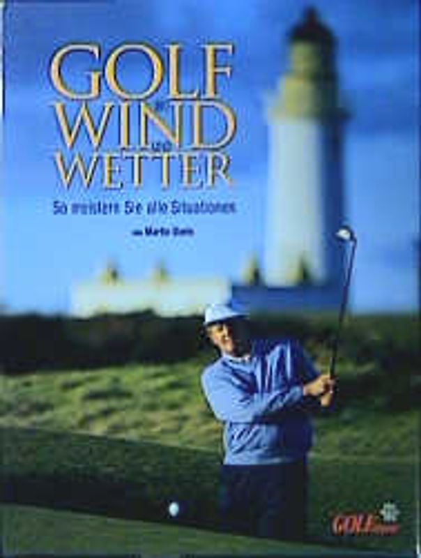 Golf bei Wind und Wetter