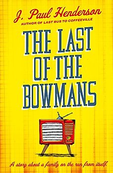 The Last Of The Bowmans
