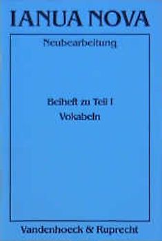 Ianua Nova - Neubearbeitung (INN 1). Lehrgang für Latein als 1. oder 2. Fremdsprache. Beiheft zu Teil I: Vokabeln