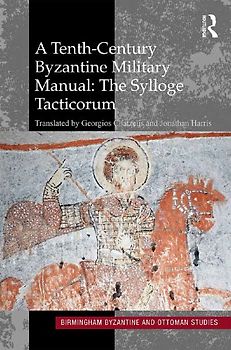 A Tenth-Century Byzantine Military Manual