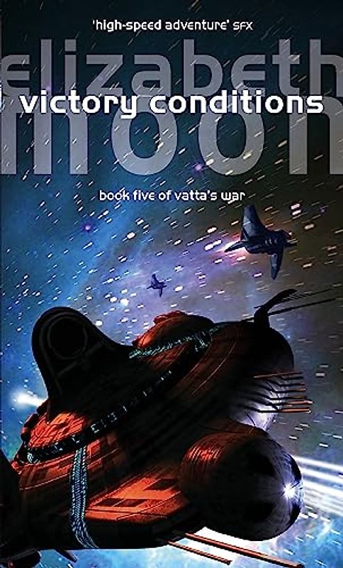 Victory Conditions (Vatta's War) - Moon, Elizabeth
