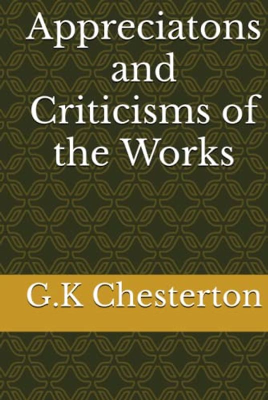 Appreciatons and Criticisms of the Works
