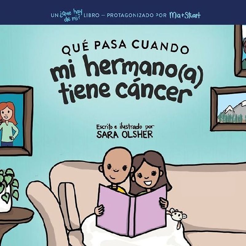 Qué Pasa Cuando mi Hermano(a) Tiene Cáncer