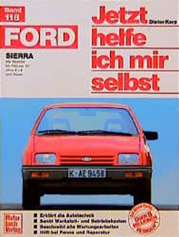 Jetzt helfe ich mir selbst. Ford Sierra alle Modelle