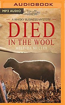 Died in the Wool: A Whisky Business Mystery (Whisky Business Mysteries, Band 4)