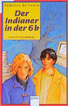 Der Indianer in der 6 B