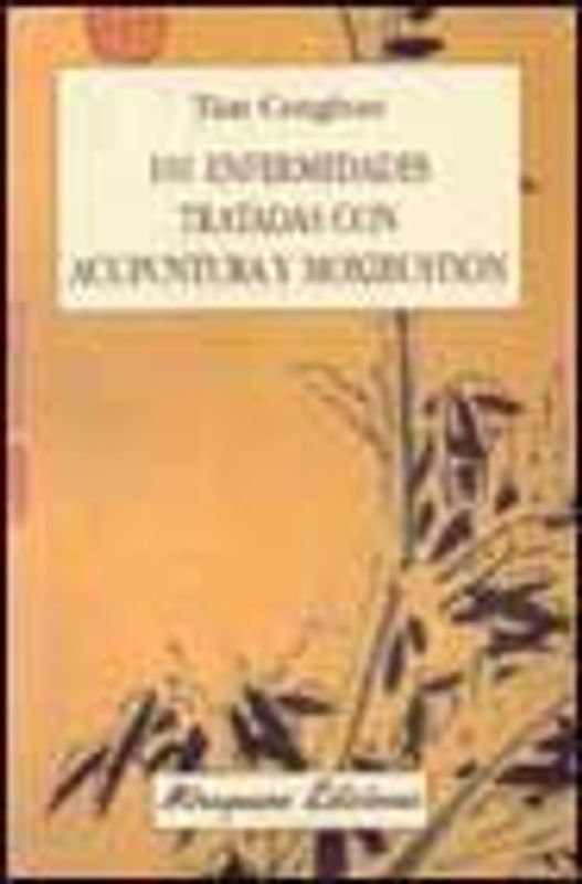 101 enfermedades tratadas con acupuntura y moxibustión