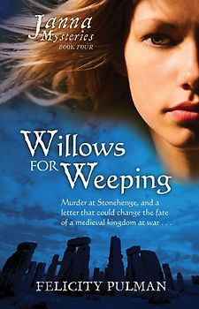 Janna Mysteries Book 4: Willows for Weeping - Felicity Pulman [Paperback]