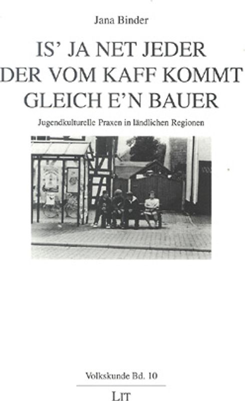 Is' ja net jeder der vom Kaff kommt gleich e'n Bauer