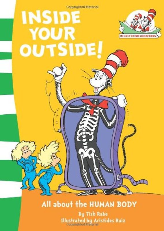 Inside Your Outside! (Cat in the Hat's Learning Library) - Rabe, Tish