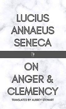 On Anger & Clemency