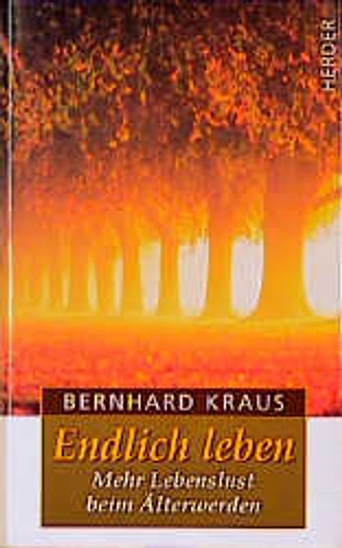 Endlich leben. Mehr Lebenslust beim Älterwerden