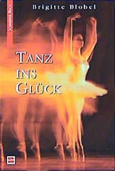 Tanz ins Glück. Ballerina Sarahs Traum /Die Traumtänzerin