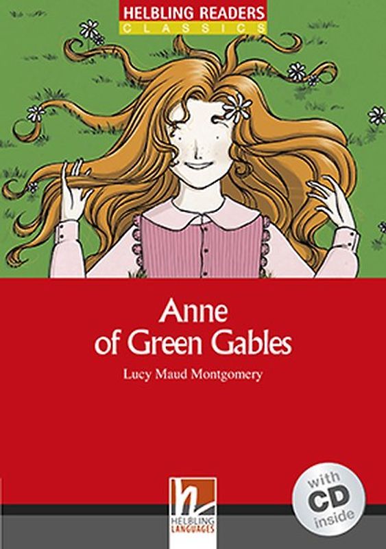 Anne of Green Gables - Anne arrives, mit 1 Audio-CD