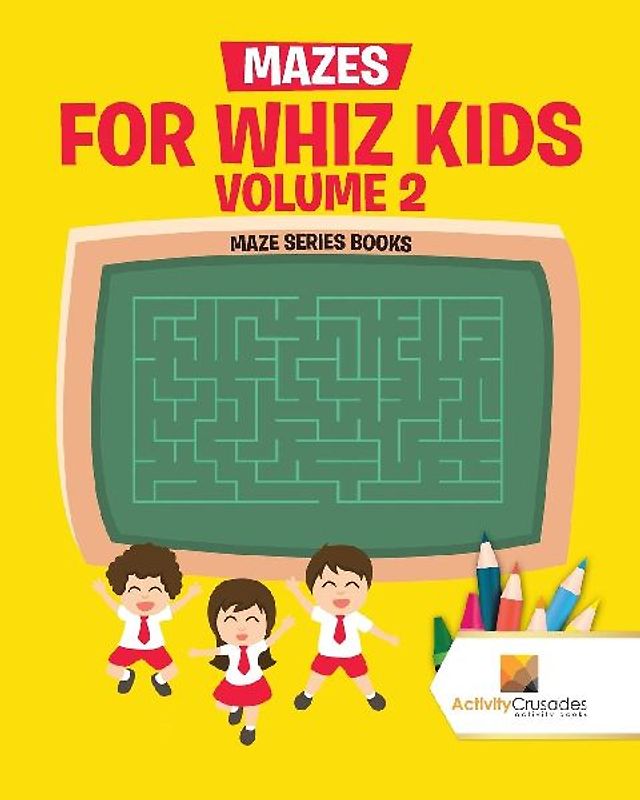 Mazes for Whiz Kids Volume 2