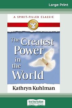 The Greatest Power in the World (16pt Large Print Edition)