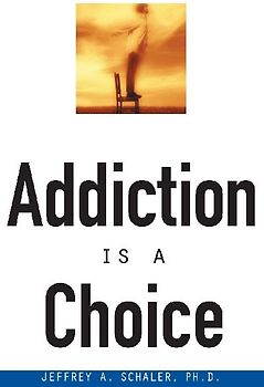 Addiction is a Choice